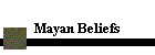 Mayan Beliefs